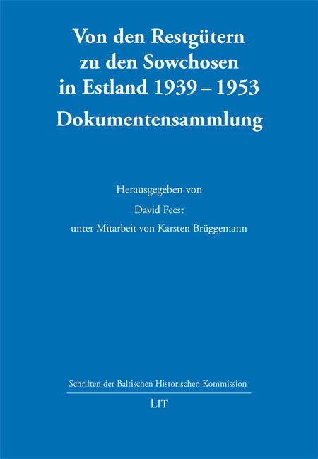 Band 15: Von den Restgütern zu den Sovchosen in Estland 1939-1953. Dokumentensammlung