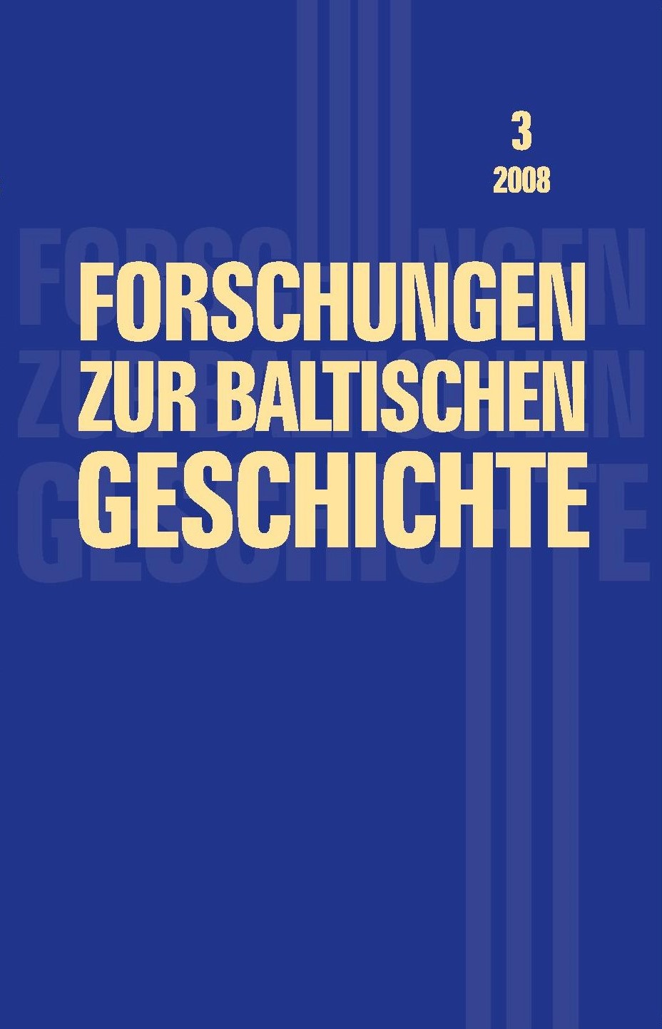 Forschungen zur baltischen Geschichte, Band 3, 2008