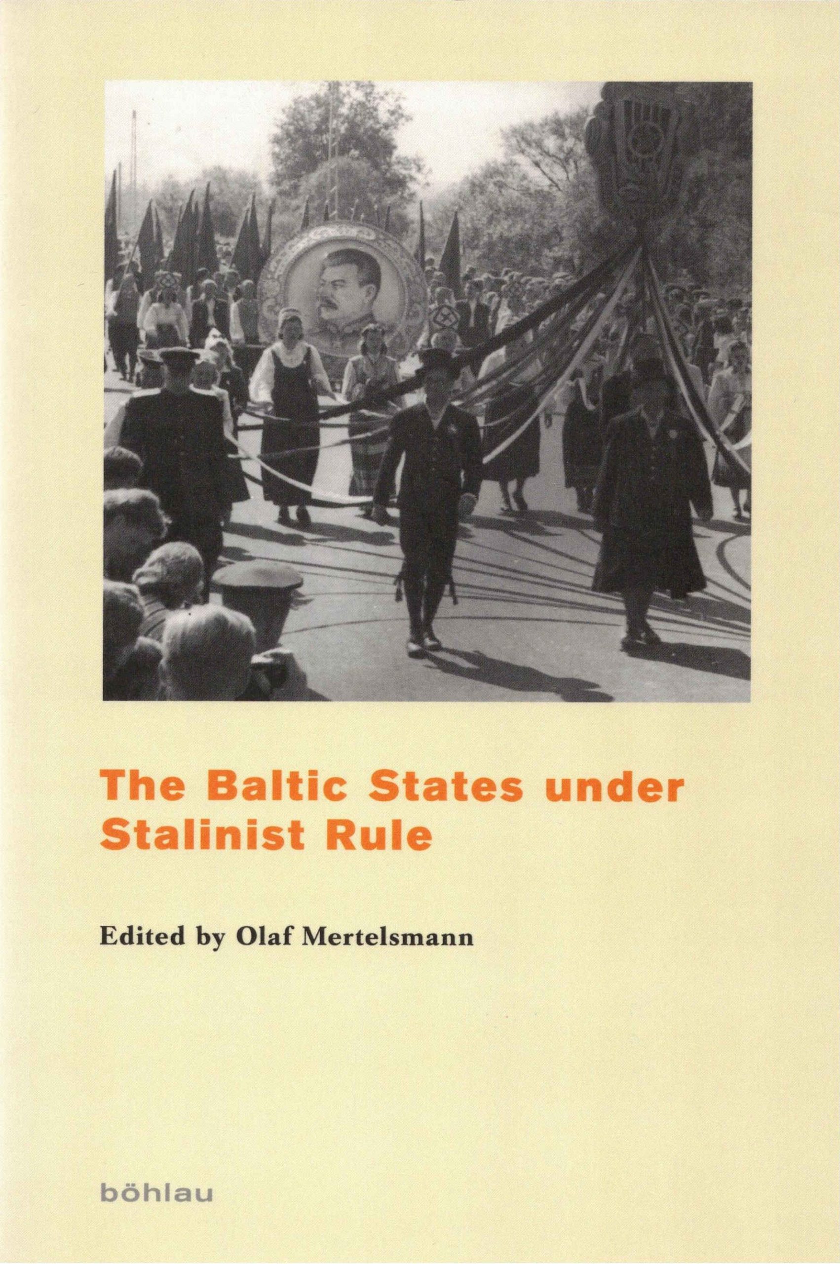 Band 04: The Baltic States under Stalinist Rule