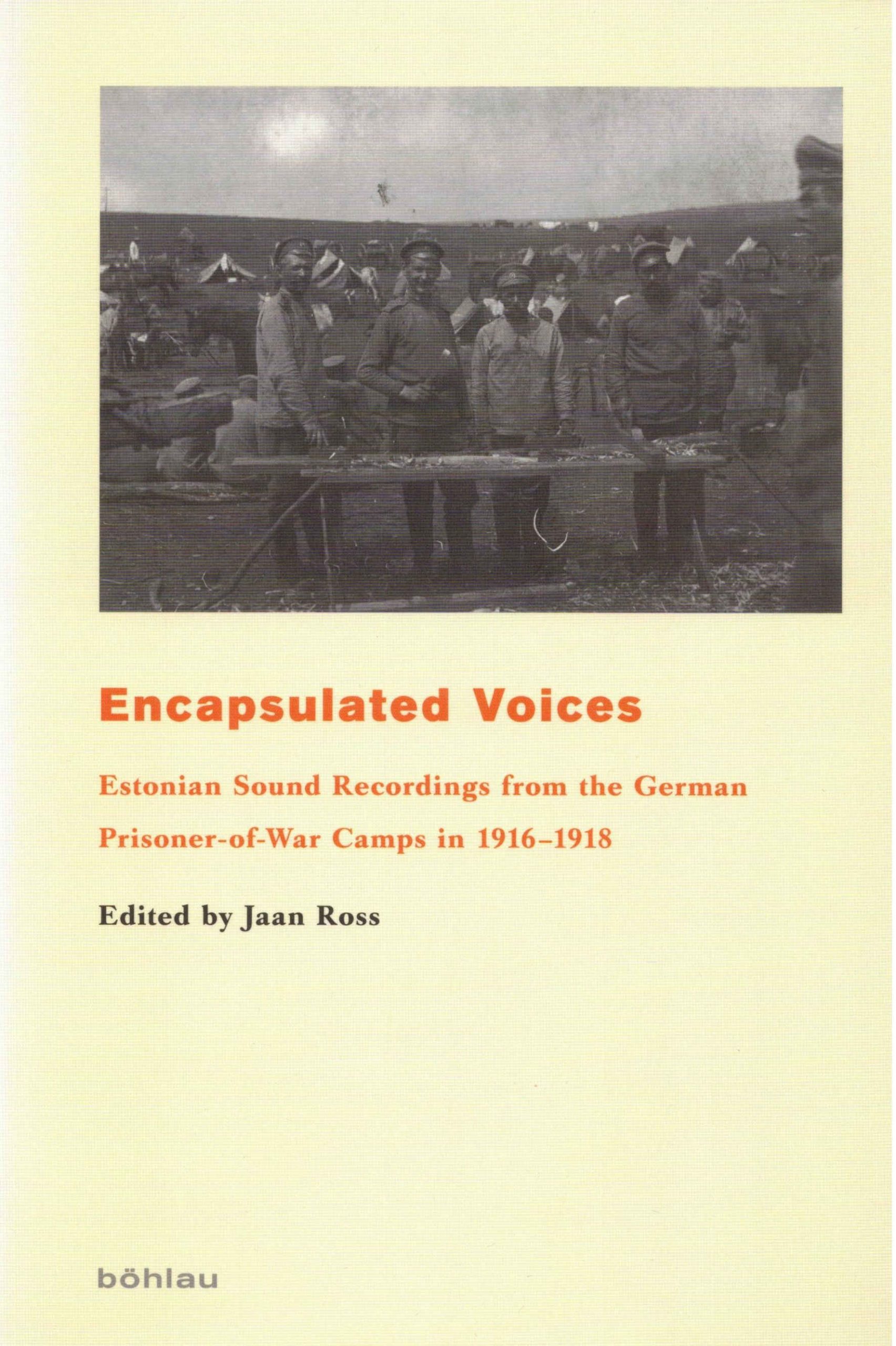 Band 05: Encapsulated Voices. Estonian Sound Recordings from the German Prisoner-of-War Camps in 1916-1918